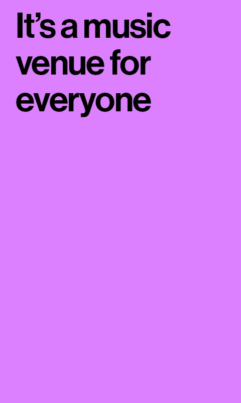 A Music Venue For Everyone