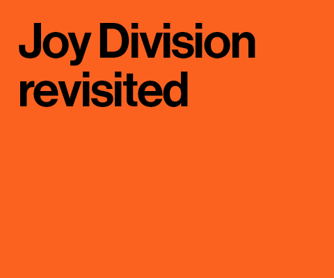 14 – Joy Division Revisited